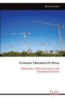 Ebua Jarvis Ebua - Economic Liberation Of Africa, Häftad