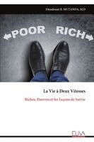 Dieudonné B. MUTANDA, M.D - La Vie à Deux Vitesses: Riches, Pauvres et les Leçons de Survie, Övrigt