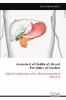 Duschan Sapayev - Assessment of Quality of Life and Prevention of Purulent, Häftad