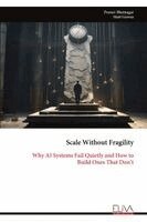 Pranav Bhatnagar, Matt Groves - Scale Without Fragility, Häftad