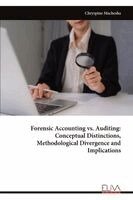 Chryspine Machesha - Forensic Accounting vs. Auditing, Häftad