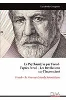 Kyriakoula Georgiades - Psychanalyse par Freud- l'après Freud - Les Révélations sur l'Inconscient, Häftad. Tillgänglighet: Lägg i varukorg