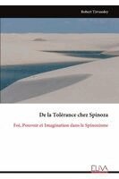 Robert Tirvaudey - De la Tolérance chez Spinoza: Foi, Pouvoir et Imagination dans le Spinozisme, Övrigt
