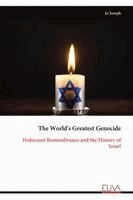Jo Joseph - The World's Greatest Genocide: Holocaust Remembrance and the History of  Israel, Övrigt