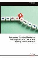 Xionghan Tang, Fang Yang, Guozhong Huang - Research on Vocational Education Teaching Reform in View of New Quality Productive Forces, Häftad. Tillgänglighet: Lägg i varukorg