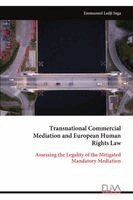 Transnational Commercial Mediation and European Human Rights Law