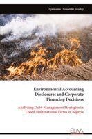 Environmental Accounting Disclosures and Corporate Financing Decisions