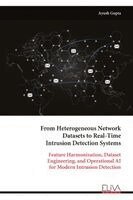 From Heterogeneous Network Datasets to Real-Time Intrusion Detection Systems