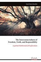Interconnectedness of Freedom, Truth, and Responsibility