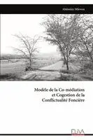 Abdoulay Mfewou - Modèle de la Co-médiation et Cogestion de la Conflictualité Foncière, Häftad. Tillgänglighet: Lägg i varukorg