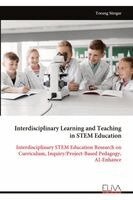 Interdisciplinary Learning and Teaching in STEM Education