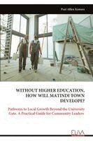 Without Higher Education, How Will Matindi Town Develope?
