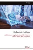 Sneh Lata, Shruti - Blockchain in Healthcare, Häftad. Tillgänglighet: Lägg i varukorg