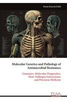 Molecular Genetics and Pathology of Antimicrobial Resistance