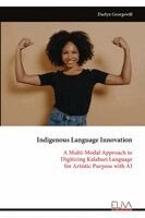 Indigenous Language Innovation