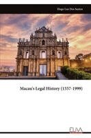 Macau's Legal History (1557-1999)