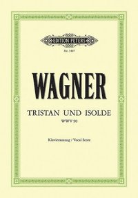 Tristan und Isolde (Oper in 3 Akten) WWV 90
