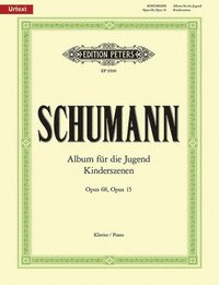 Album for the Young Op. 68 and Scenes from Childhood Op. 15 for Piano: Urtext
