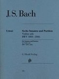 Sonaten und Partiten BWV 1001-1006 fr Violine solo (unbezeichnete und bezeichnete Stimme)