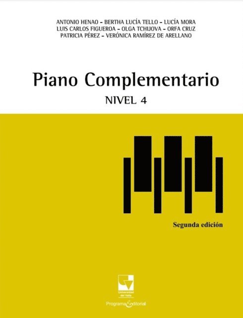 Veronica Ramirez de Arellano, Patricia Perez, Orfa Cruz, Olga Tchijova, Luis Carlos Figueroa, Lucia Mora, Bertha Lucia Tello, Antonio Henao - Piano complementario. Nivel 4, E-bok
