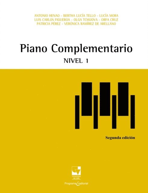 Veronica Ramirez de Arellano, Patricia Perez, Orfa Cruz, Olga Tchijova, Luis Carlos Figueroa, Lucia Mora, Bertha Lucia Tello, Antonio Henao - Piano complementario nivel 1, E-bok