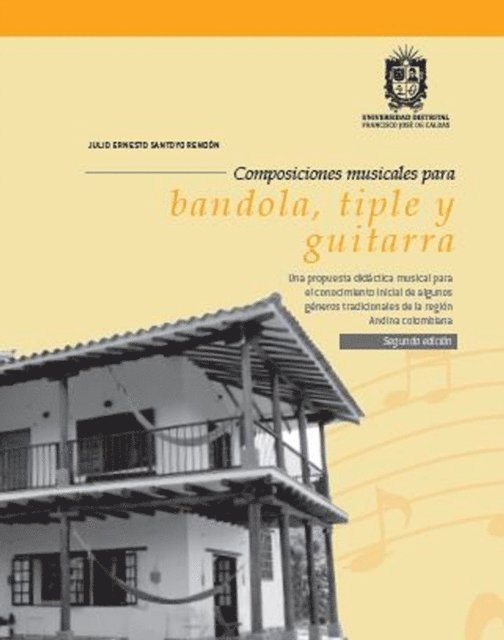 Julio Ernesto Santoyo Rendon - Composiciones musicales para bandola, tiple y guitarra, E-bok