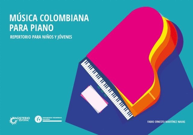 Fabio Ernesto Martinez Navas - Musica colombiana para piano, E-bok