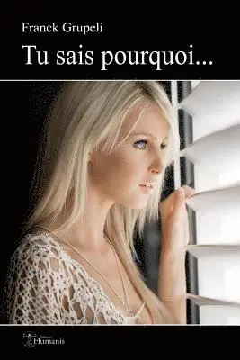 Franck Grupeli - Tu Sais Pourquoi...., Häftad. Tillgänglighet: Lägg i varukorg