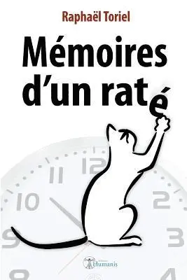 Raphael Toriel - Mémoires d'Un Raté, Häftad. Tillgänglighet: Lägg i varukorg