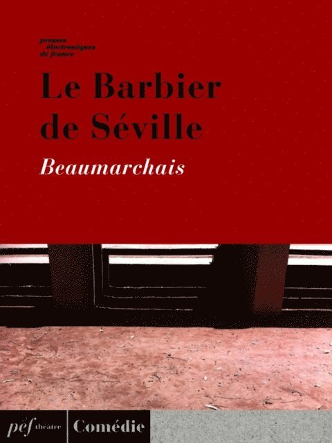 Beaumarchais - Le Barbier de Séville, E-bok