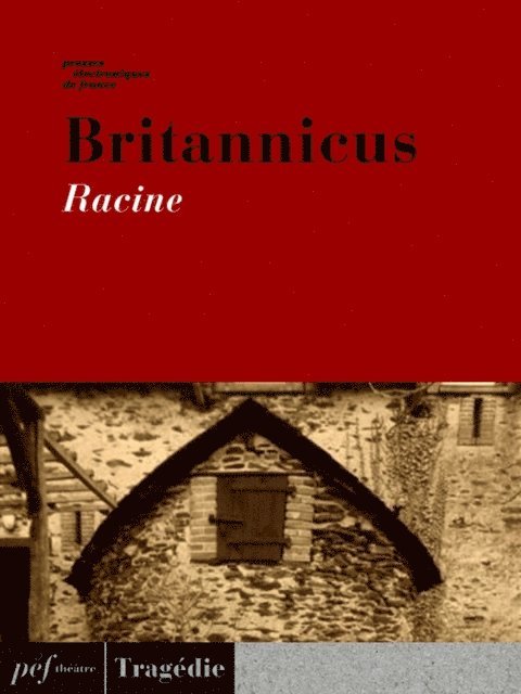 Jean RACINE - Britannicus, E-bok