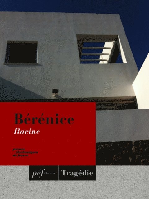 Jean RACINE - Bérénice, E-bok