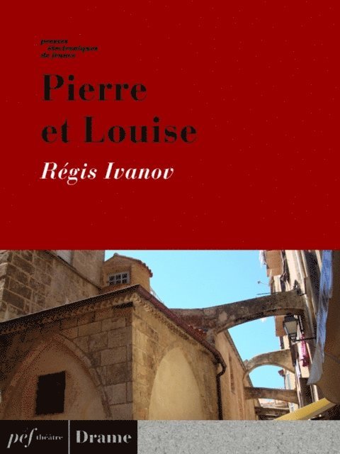 Regis Ivanov - Pierre et Louise, E-bok