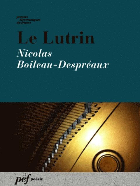 Nicolas Boileau-Despreaux - Le Lutrin, E-bok
