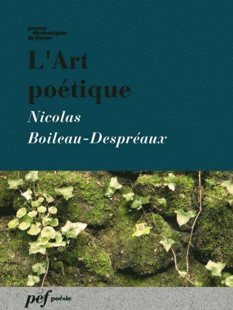 Nicolas Boileau-Despreaux - L'Art poétique, E-bok