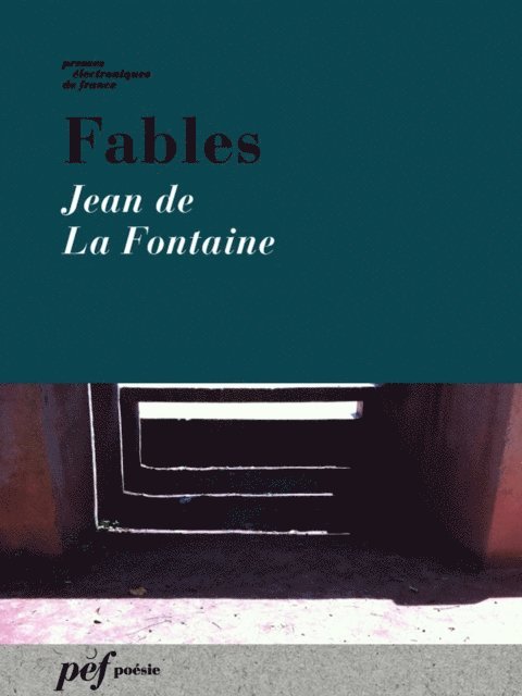 Jean de La Fontaine - Fables, E-bok