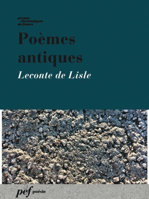 Leconte de Lisle - Poèmes antiques, E-bok