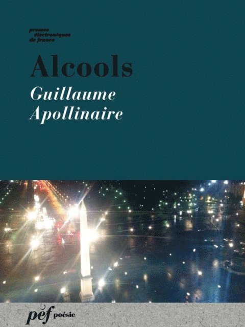 Guillaume Apollinaire - Alcools, E-bok