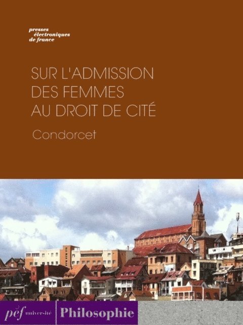 CONDORCET - Sur l'admission des femmes au droit de cité, E-bok