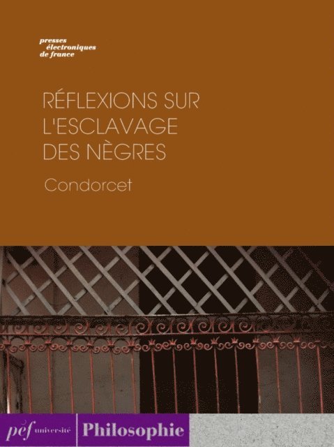 CONDORCET - Réflexions sur l'esclavage des nègres, E-bok