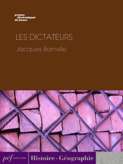 Jacques Bainville - Les Dictateurs, E-bok