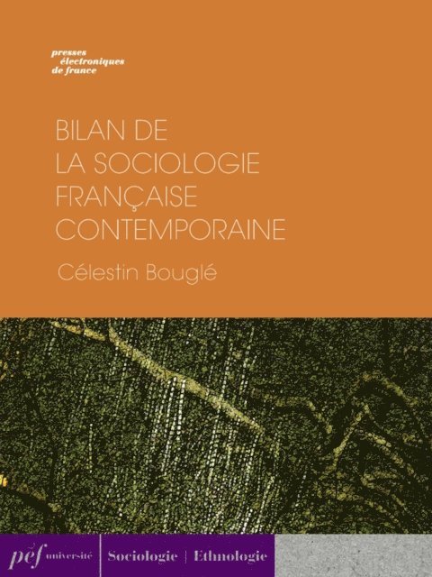 Celestin Bougle - Bilan de la sociologie française contemporaine, E-bok