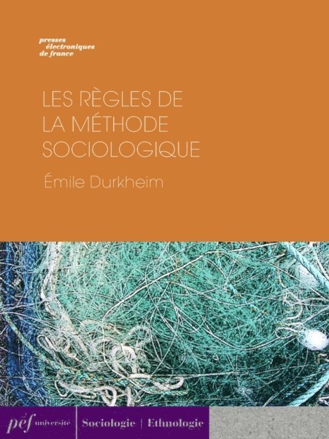 Emile Durkheim - Les Règles de la méthode sociologique, E-bok