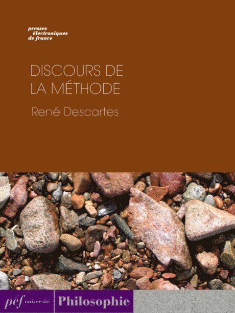 Rene Descartes - Discours de la méthode, E-bok