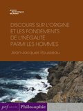 Discours sur l?origine et les fondements de l?inégalité parmi les hommes