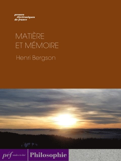 Henri Bergson - Matière et mémoire, E-bok