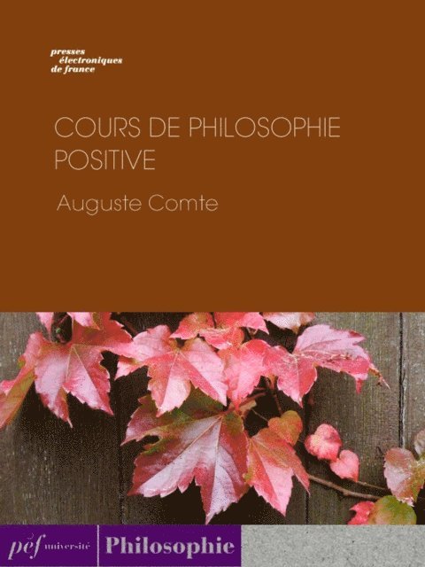 Auguste Comte - Cours de philosophie positive, E-bok