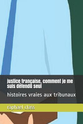Raphael Class - Justice Fran, Häftad