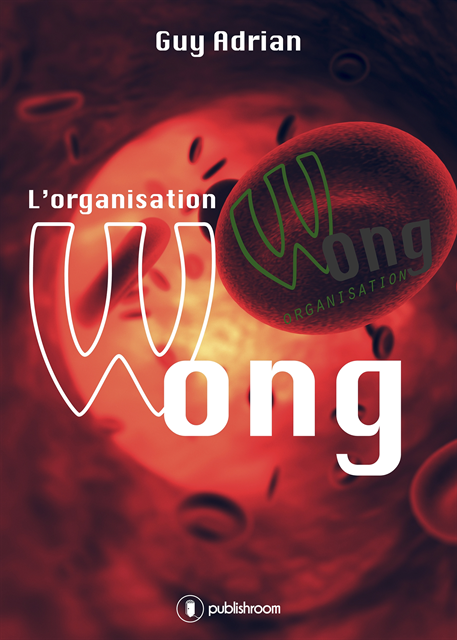 Guy Adrian - L'organisation Wong, E-bok