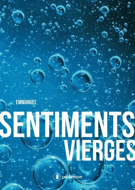 Emmanuel - Sentiments vierges, E-bok